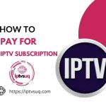 How to pay for iptv subscription